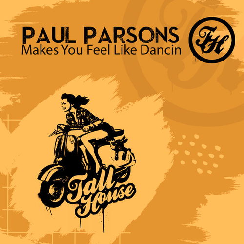 Paul Parsons - Makes You Feel Like Dancin [THD346]